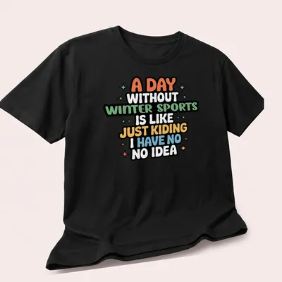 Colorful humorous text reading about winter sports on a — printed on a unisex t-shirt (angled view)