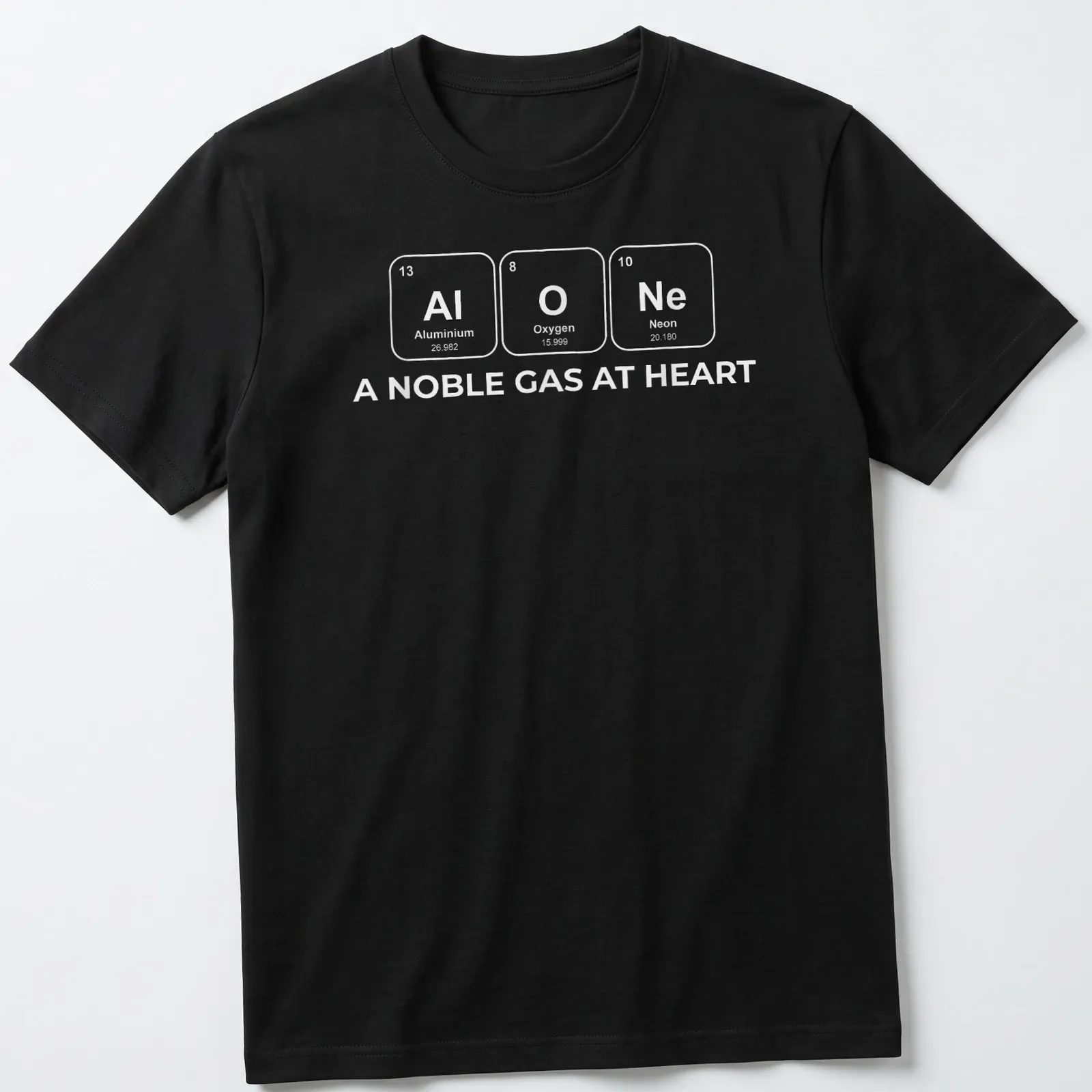 Clean typography T-shirt featuring a chemistry pun about noble gases in black and white. — printed on a unisex t-shirt