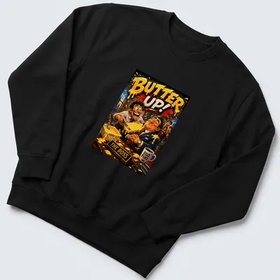 Office humor T-shirt with cartoon characters and 'BUTTER UP!' text — printed on a unisex sweatshirt