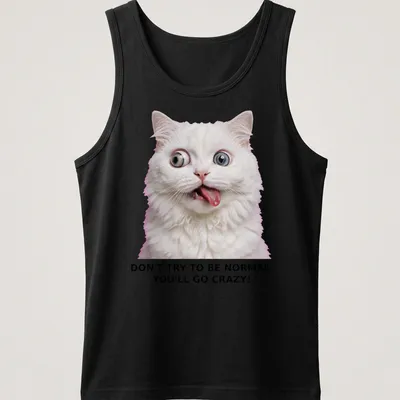 Humorous illustration of a crazy white cat with text about normalcy. — printed on a tank top