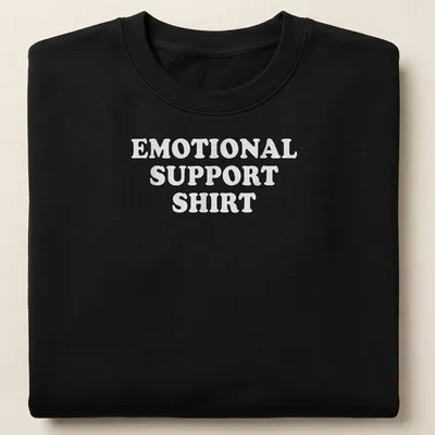 Bold text reading Emotional Support Shirt on a white — printed on a unisex sweatshirt