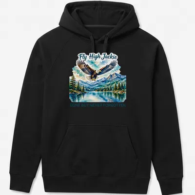 Watercolor print of a bald eagle with the text 'Fly High Jackie GONE BUT NEVER FORGOTTEN' — printed on a unisex hoodie