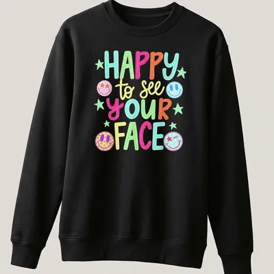 Vibrant T-shirt with colorful smiley faces and playful text — printed on a unisex sweatshirt
