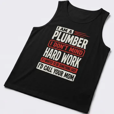 Bold vintage design featuring plumber humor in red and cream text — printed on a tank top