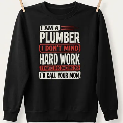 Bold vintage design featuring plumber humor in red and cream text — printed on a unisex sweatshirt