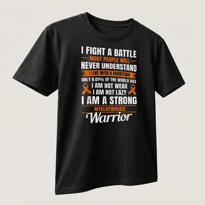 Bold typography shirt with empowering message for myelofibrosis warriors — printed on a unisex t-shirt (angled view)