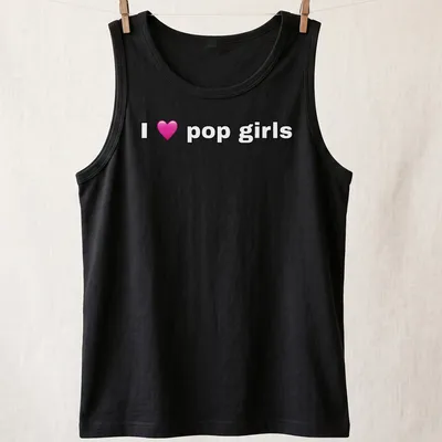 Playful typography t-shirt featuring the text I love pop girls with a heart symbol — printed on a tank top