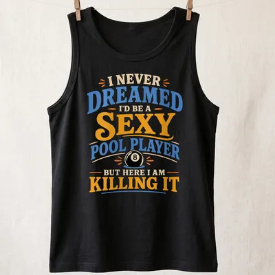 Playful retro t-shirt with text about being a sexy pool player and a billiard ball — printed on a tank top