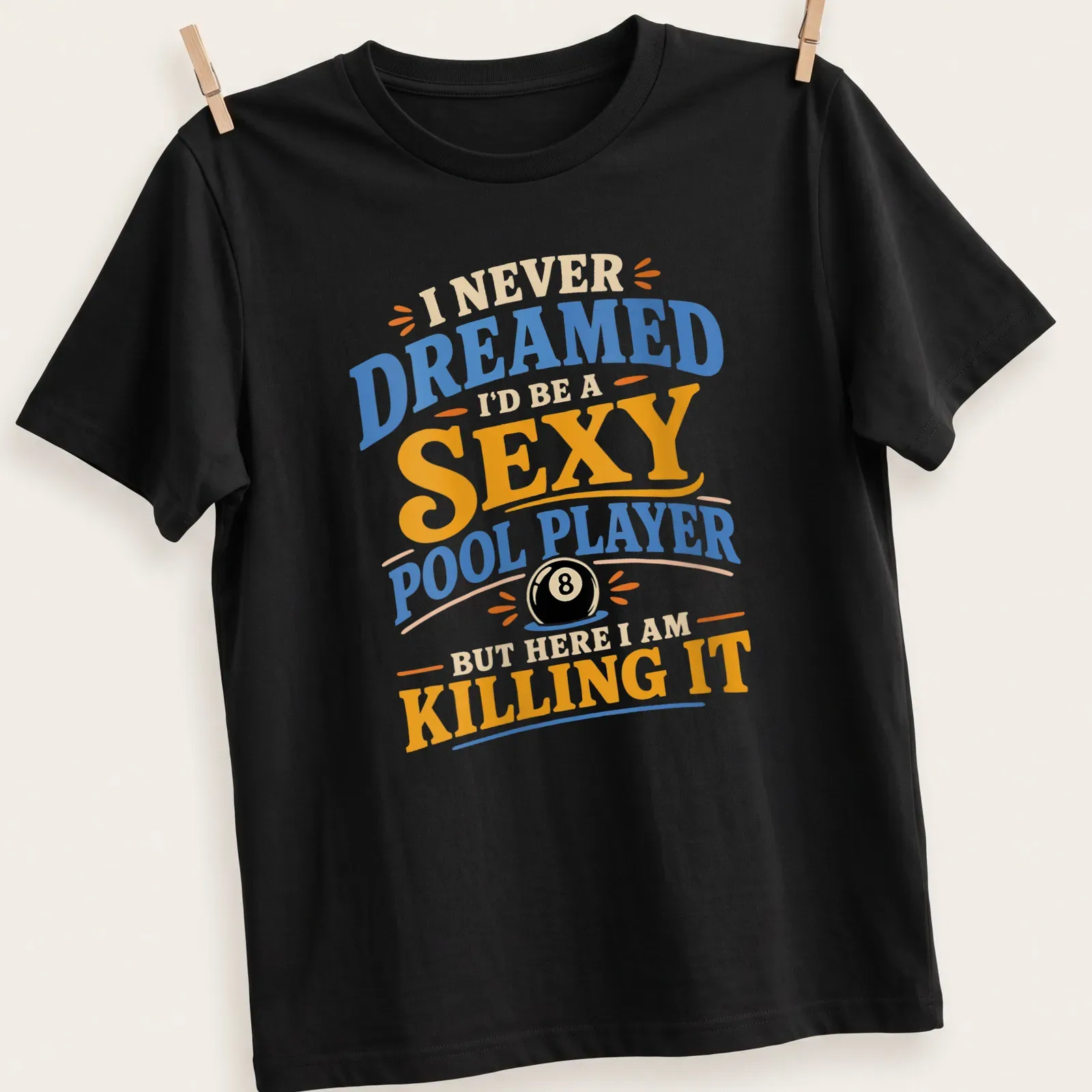 Playful retro t-shirt with text about being a sexy pool player and a billiard ball — printed on a unisex t-shirt