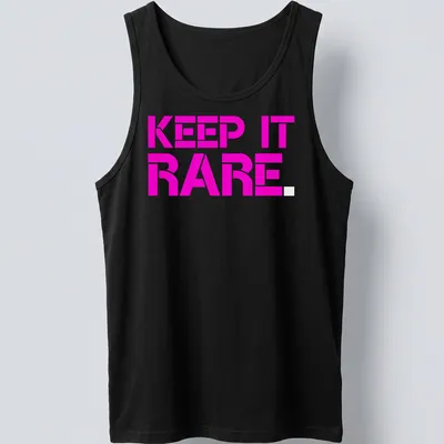 Boldly printed KEEP IT RARE text on a vibrant pink — printed on a tank top