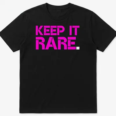 Boldly printed KEEP IT RARE text on a vibrant pink T-shirt