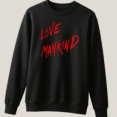 Bold red graffiti text reads Love Mankind on a T-shirt. — printed on a unisex sweatshirt