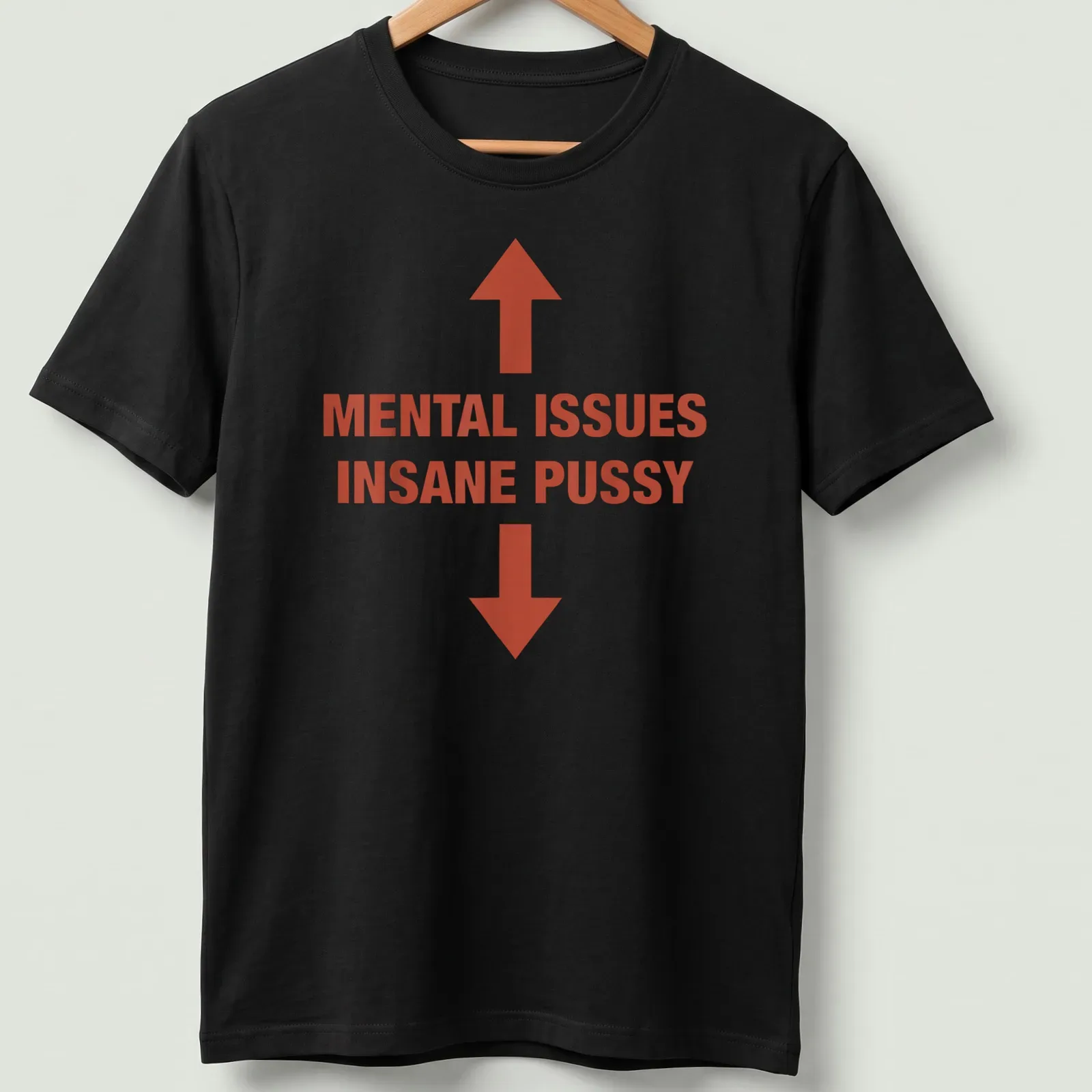 Bold typography t-shirt featuring the text 'MENTAL ISSUES INSANE PUSSY' in red and white. — printed on a unisex t-shirt