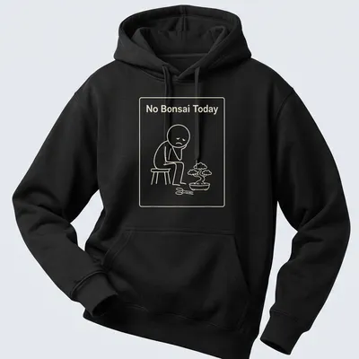 Minimalist line art of a sad gardener next to a bonsai tree with text No Bonsai Today — printed on a unisex hoodie