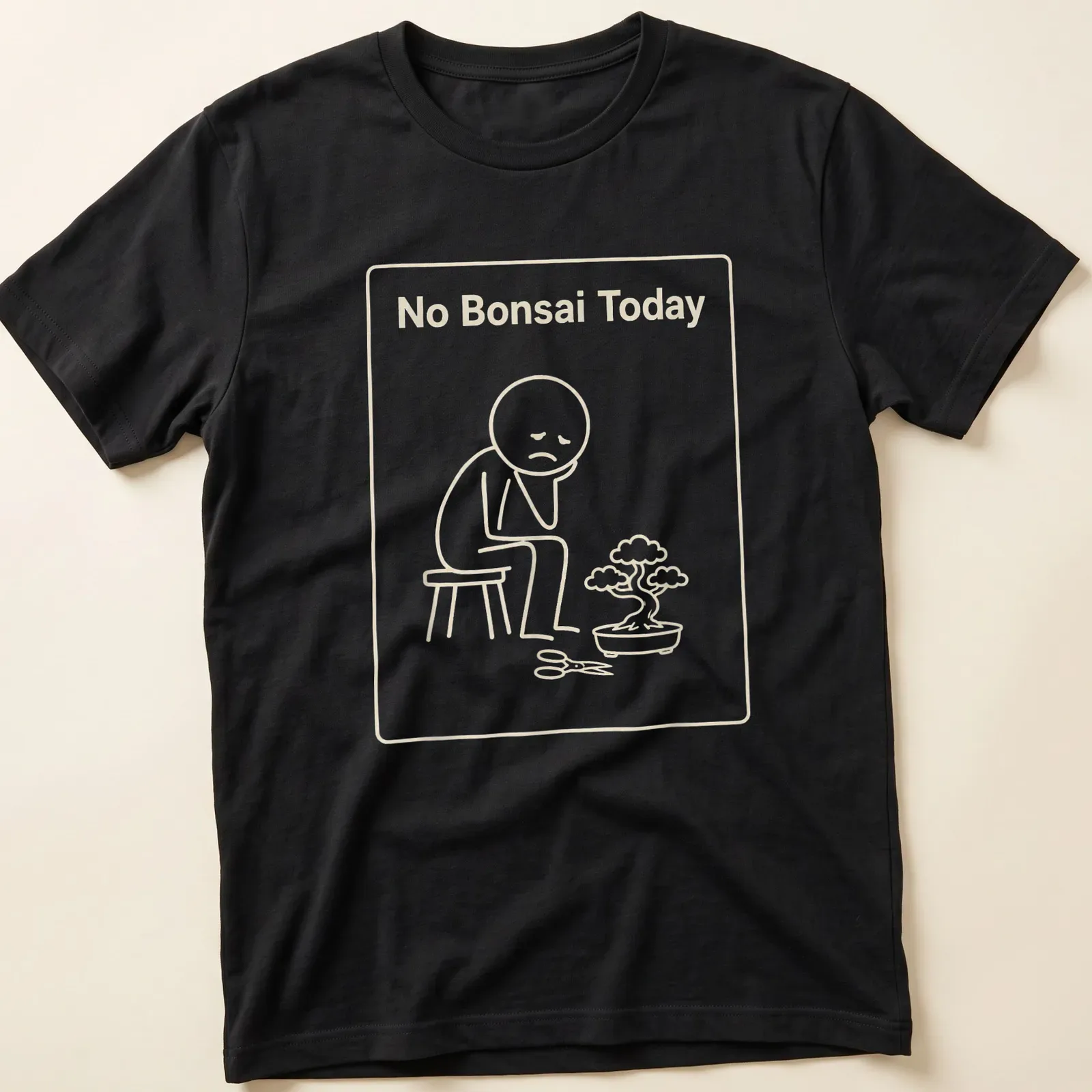 Minimalist line art of a sad gardener next to a bonsai tree with text No Bonsai Today — printed on a unisex t-shirt