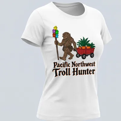 Colorful cartoon troll with plant wagon and text Pacific Northwest Troll Hunter — printed on a women's shirt