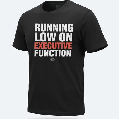 Bold text that says Running Low On Executive Function over a red and white color scheme
