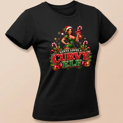 Colorful festive graphic of a curvy elf with 'Santa Loves A Curvy Elf' text — printed on a women's shirt
