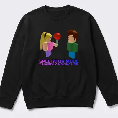 Roblox-themed t-shirt with colorful 3D cartoon characters and humorous text — printed on a unisex sweatshirt