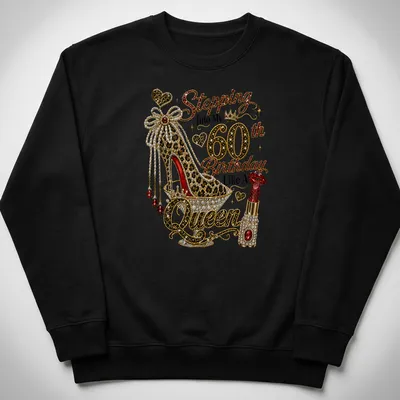 Glamorous t-shirt celebrating a 60th birthday with a high heel shoe and rhinestones. — printed on a unisex sweatshirt