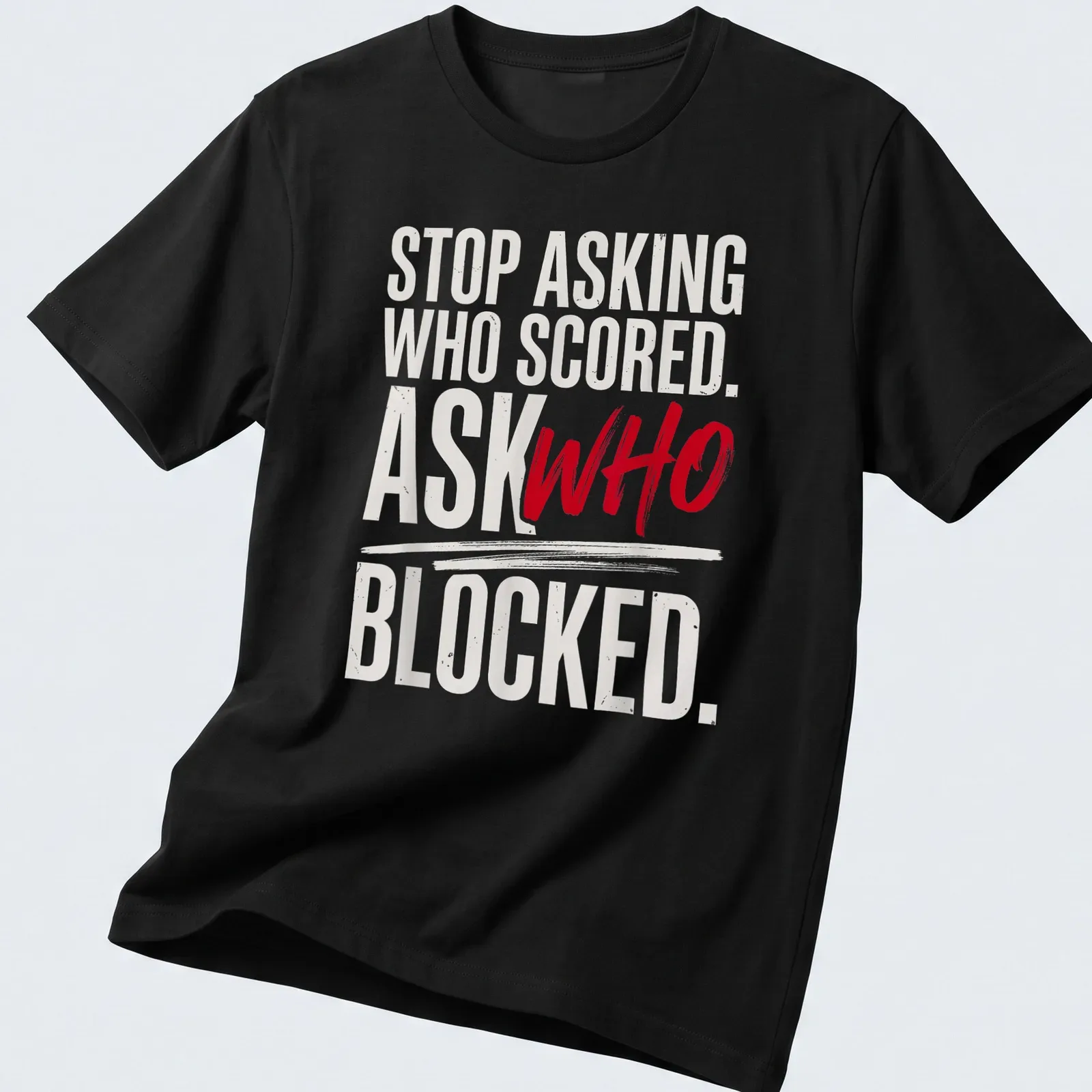 Humorous text-based meme shirt with bold typography in red and white — printed on a unisex t-shirt