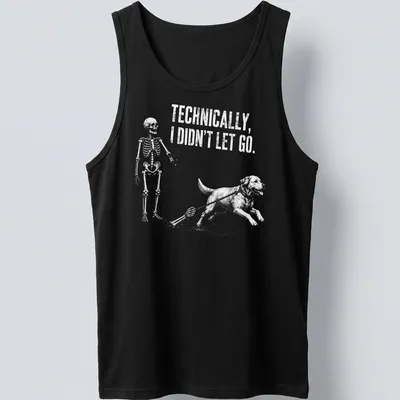 Vintage sketch of a skeleton and a dog with humorous text about letting go — printed on a tank top