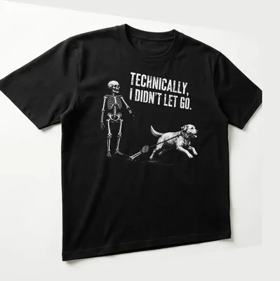 Vintage sketch of a skeleton and a dog with humorous text about letting go — printed on a unisex t-shirt (angled view)