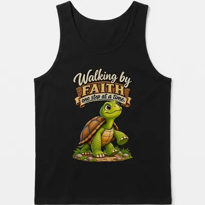 Cartoon turtle with text 'Walking by FAITH one step at a time.' in green and brown — printed on a tank top