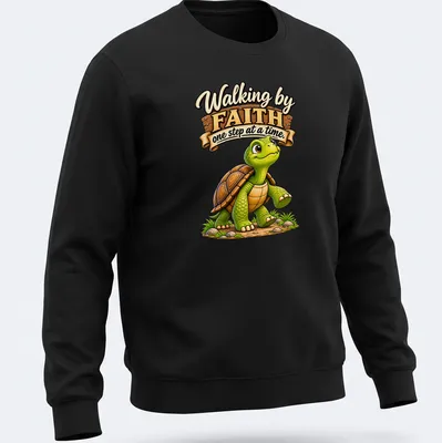 Cartoon turtle with text 'Walking by FAITH one step at a time.' in green and brown — printed on a unisex sweatshirt