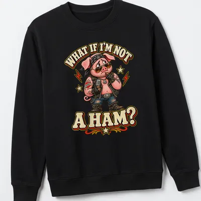 Funny pig wearing sunglasses and text asking if he's not a ham — printed on a unisex sweatshirt